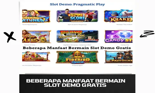 Beberapa Manfaat Bermain Slot Demo Gratis
